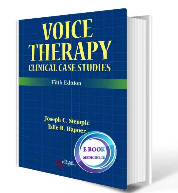 دانلود کتاب Voice Therapy: Clinical Case Studies, Fifth Edition 5th2019 (ORIGINAL PDF)